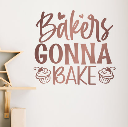 Bakers Gonna Bake | Wall Sticker