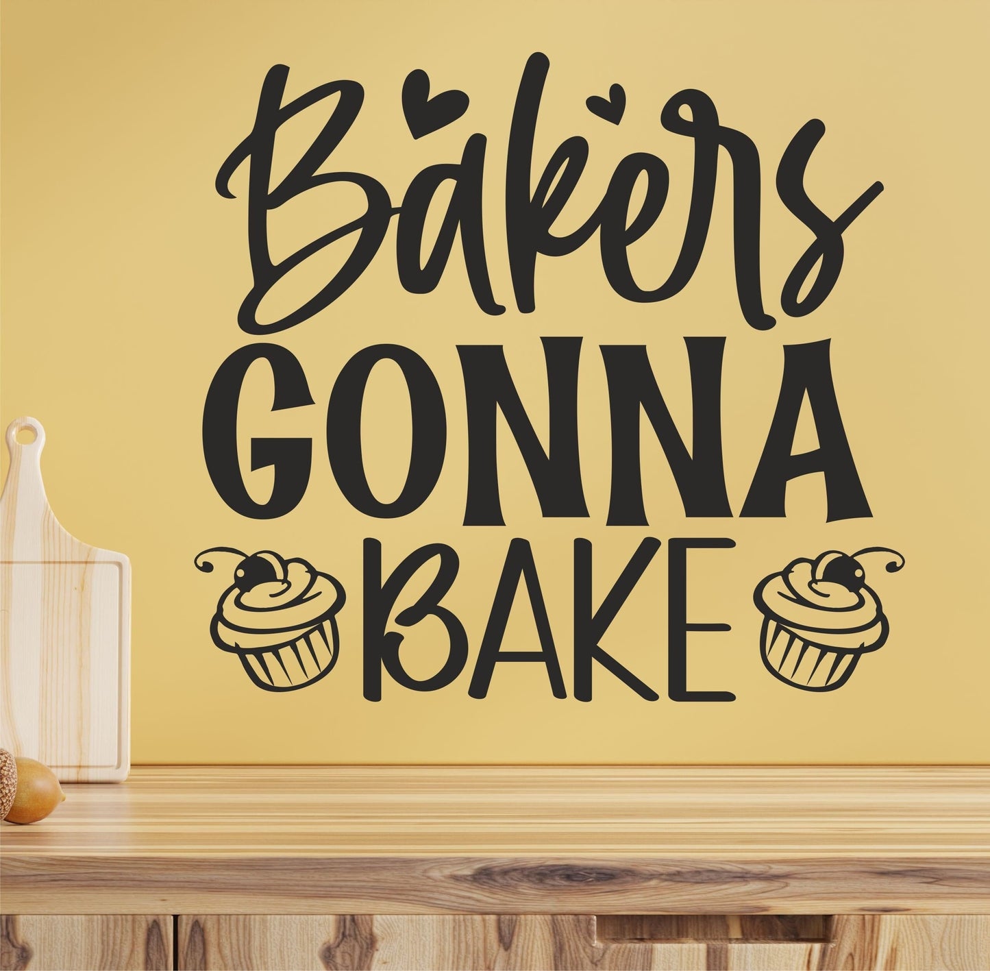Bakers Gonna Bake | Wall Sticker